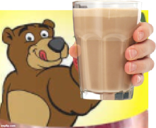Choccy Milk Bear (weird template) | image tagged in choccy milk bear,choccy milk,bruh,chocolate milk,bear,memes | made w/ Imgflip meme maker