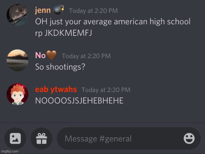 All the other kids with their pumped up kicks... | image tagged in america,school,shooting,cursed,discord | made w/ Imgflip meme maker