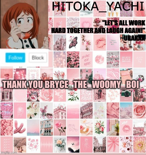 THANK YOU BRYCE_THE_WOOMY_BOI | image tagged in uraraka announcement temp | made w/ Imgflip meme maker