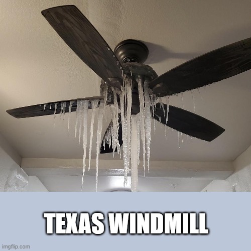 Texas Windmill | TEXAS WINDMILL | image tagged in texas windmill | made w/ Imgflip meme maker