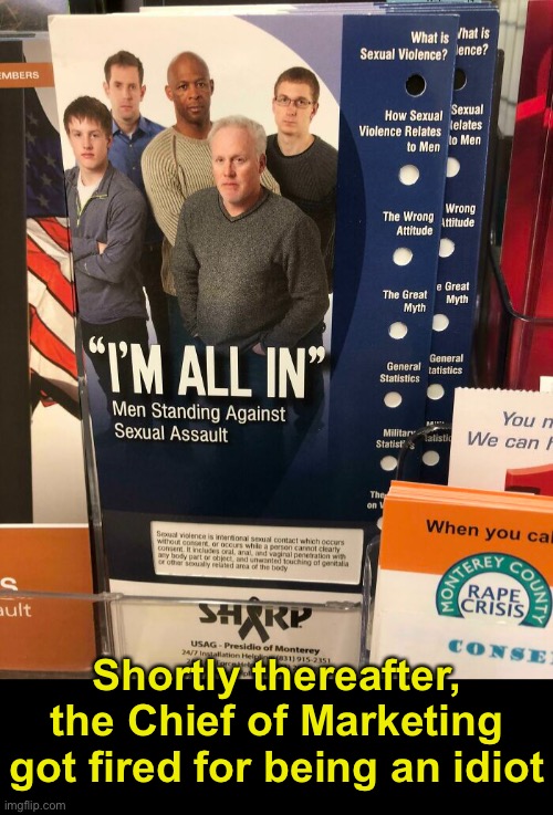 Horrible Slogan! | Shortly thereafter, the Chief of Marketing got fired for being an idiot | image tagged in funny memes,dark humor | made w/ Imgflip meme maker
