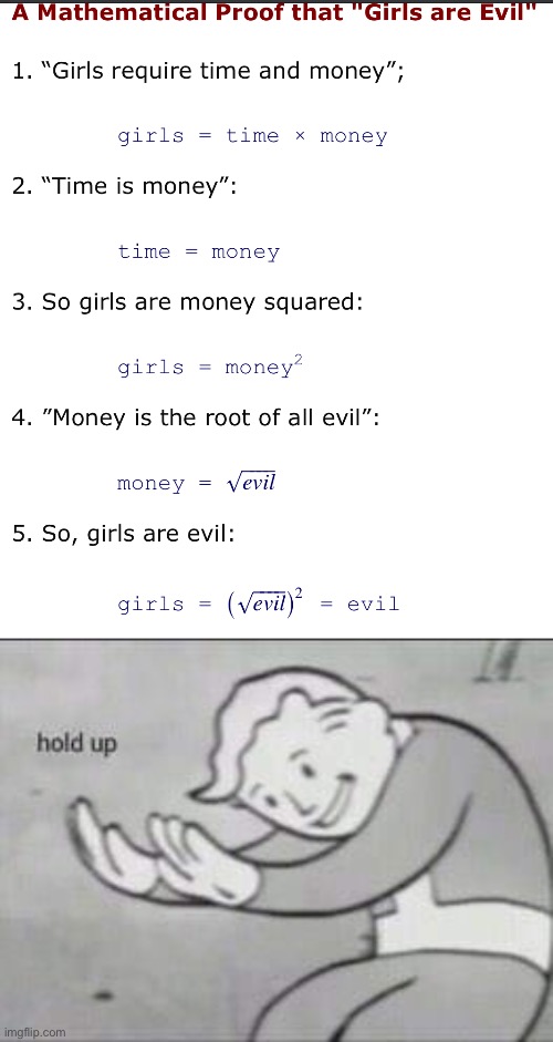 Wow. | image tagged in fallout hold up,funny,wtf,math,memes,math lady/confused lady | made w/ Imgflip meme maker