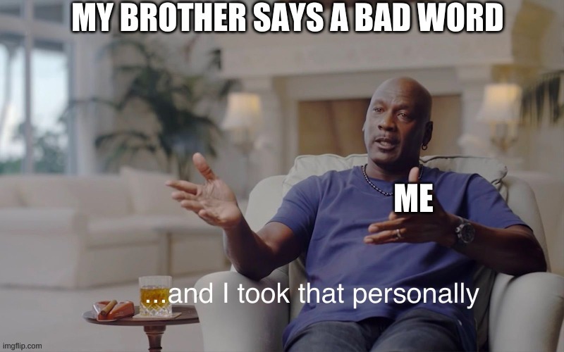 brother | image tagged in funny | made w/ Imgflip meme maker