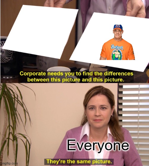 ah yes, invisible man | Everyone | image tagged in memes,they're the same picture | made w/ Imgflip meme maker