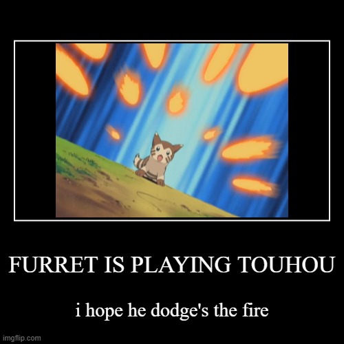 image tagged in funny,demotivationals,touhou,pokemon | made w/ Imgflip demotivational maker