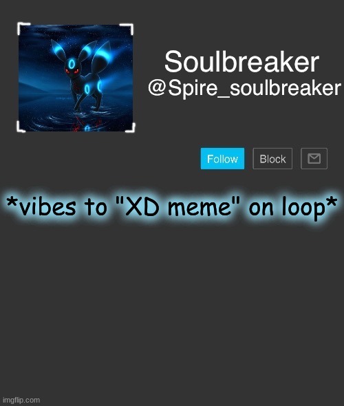 ( T h i s: https://youtu.be/jevjnhGoRiE ) | *vibes to "XD meme" on loop* | image tagged in spire | made w/ Imgflip meme maker