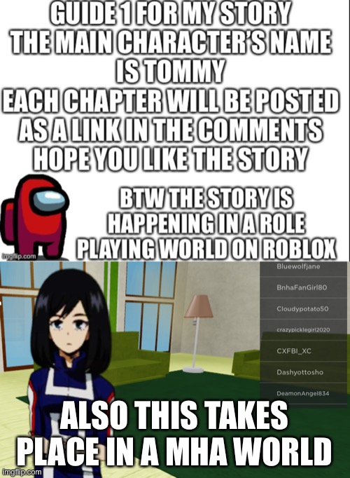 Guide | ALSO THIS TAKES PLACE IN A MHA WORLD | image tagged in story,mha,roblox,roleplaying | made w/ Imgflip meme maker