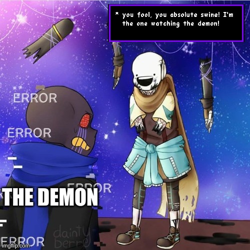 THE DEMON | image tagged in ink sans | made w/ Imgflip meme maker