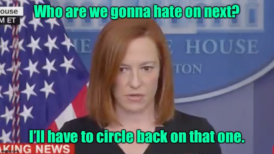 Confusion breaks out in the Democratic leadership | image tagged in psaki,biden,liberals,hating,confused | made w/ Imgflip meme maker