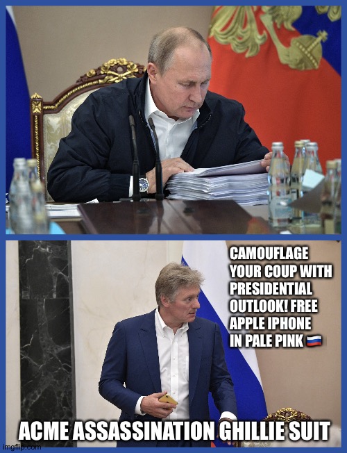 Sabotaging Direct Line in 2019 | CAMOUFLAGE YOUR COUP WITH PRESIDENTIAL OUTLOOK! FREE APPLE IPHONE IN PALE PINK 🇷🇺; ACME ASSASSINATION GHILLIE SUIT | image tagged in vladimir putin,putin,coup,camouflage,assassination,gru | made w/ Imgflip meme maker