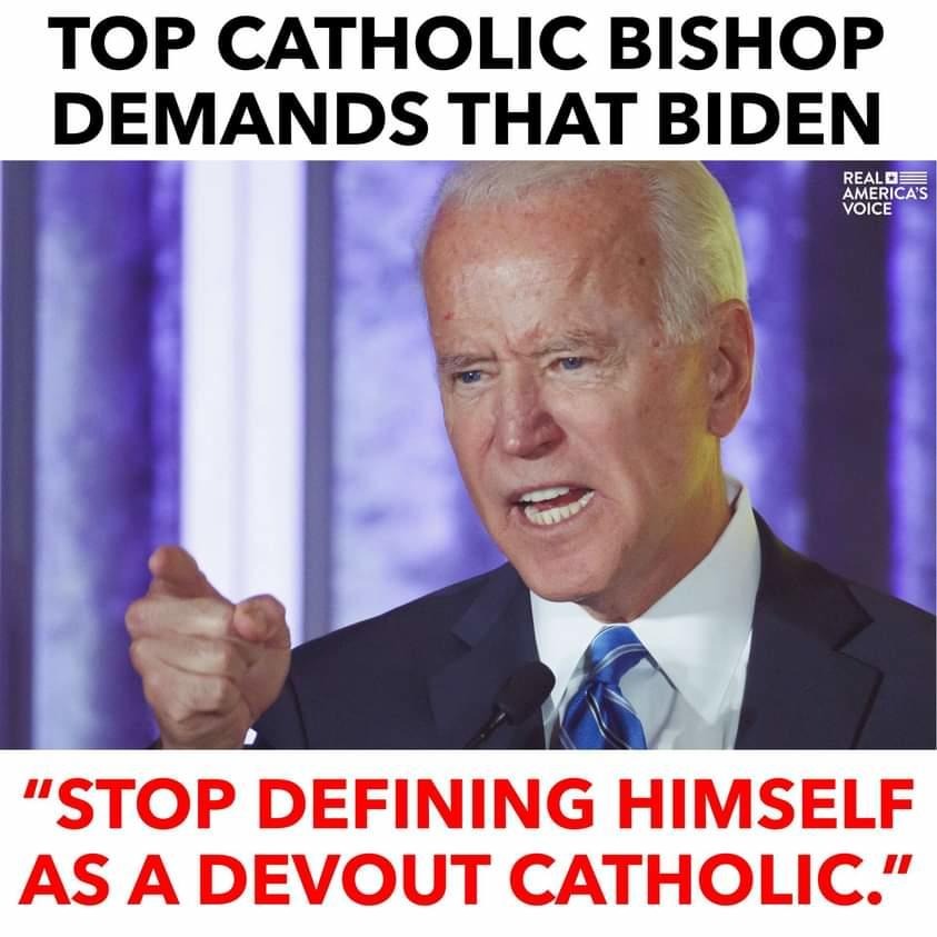 Top Catholic Bishop demands that Biden stop defining himself as a "devout Catholic." | image tagged in creepy uncle joe,pedo joe,creepy joe biden,not a catholic,hypocrite,liar in chief | made w/ Imgflip meme maker