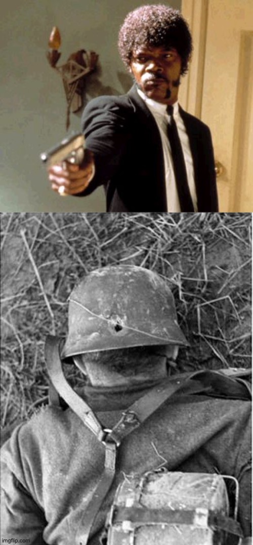 image tagged in memes,say that again i dare you,dead nazi german wwii ww2 | made w/ Imgflip meme maker