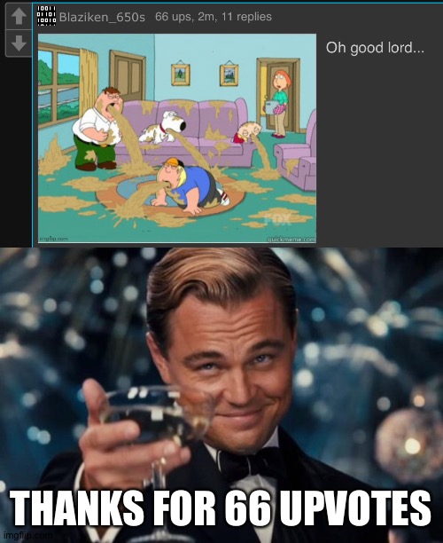 My most upvoted top comment |  THANKS FOR 66 UPVOTES | image tagged in memes,leonardo dicaprio cheers | made w/ Imgflip meme maker