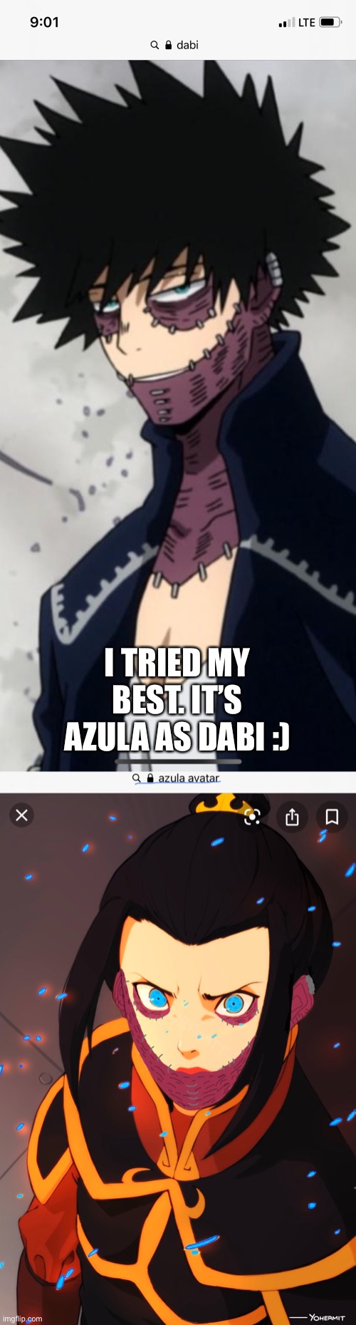 Opinions plz | I TRIED MY BEST. IT’S AZULA AS DABI :) | image tagged in characters,fun | made w/ Imgflip meme maker