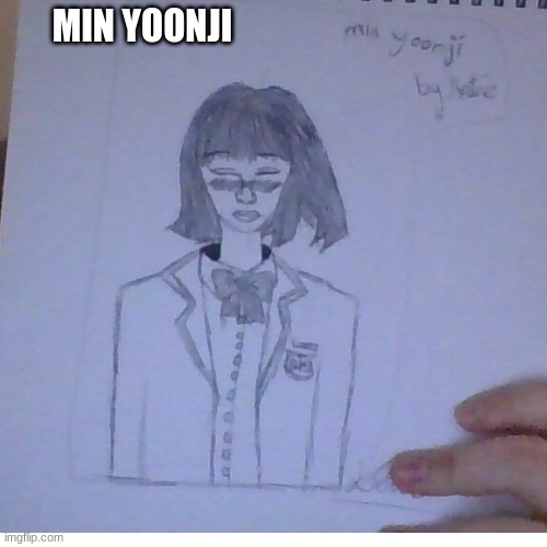 i drew min yoonji | MIN YOONJI | image tagged in min yoongi,min yoonji,bts | made w/ Imgflip meme maker