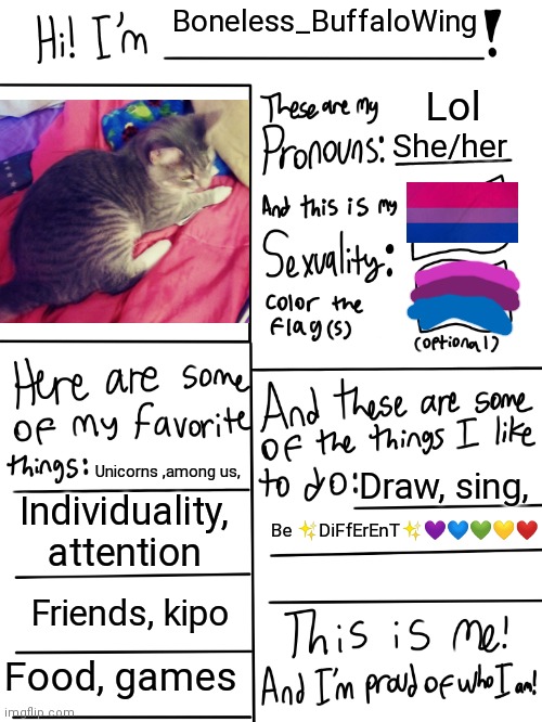 Hello im new to this stream!! | Boneless_BuffaloWing; Lol; She/her; Unicorns ,among us, Draw, sing, Individuality, attention; Be ✨DiFfErEnT✨💜💙💚💛❤; Friends, kipo; Food, games | image tagged in lgbtq stream account profile | made w/ Imgflip meme maker