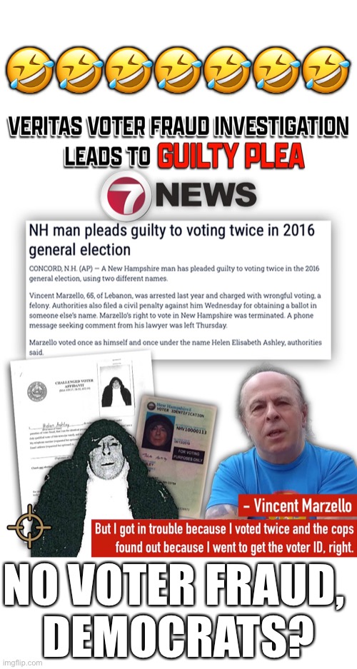 No voter fraud, Democrats? (Image courtesy of James O’Keefe (Project Veritas) (Twitter)). | 🤣🤣🤣🤣🤣🤣🤣; NO VOTER FRAUD, 
DEMOCRATS? | image tagged in election 2020,election fraud,voter fraud,democrat party,democratic socialism,government corruption | made w/ Imgflip meme maker