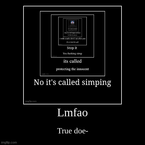 image tagged in funny,demotivationals | made w/ Imgflip demotivational maker