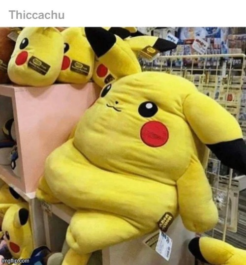 Thiccachu | made w/ Imgflip meme maker