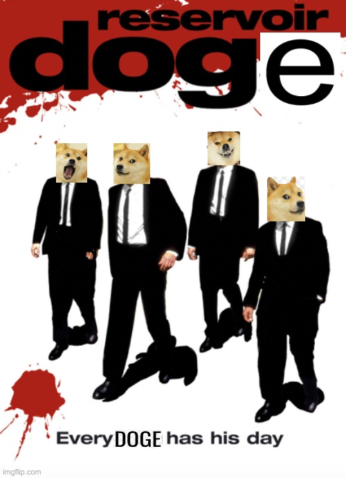 gangsters of doge | image tagged in doge,dogecoin,crypto,cryptocurrency,coin,musk | made w/ Imgflip meme maker