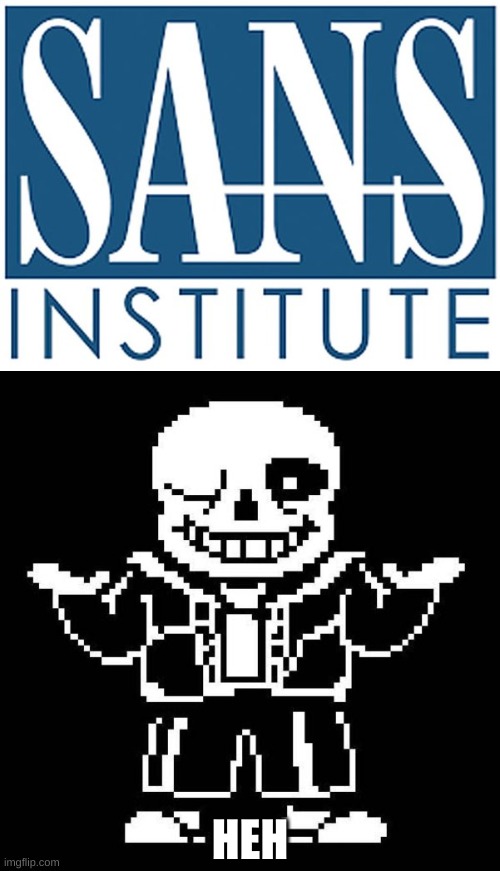 omg its happening | HEH | image tagged in memes,funny,sans,undertale,coincidence i think not,yes | made w/ Imgflip meme maker
