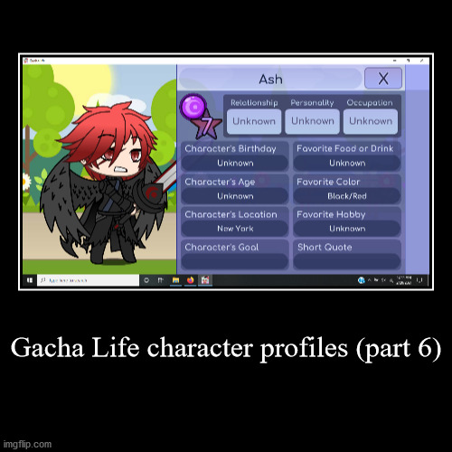 Gacha Life character profiles (part 6) | image tagged in funny,demotivationals,gacha life | made w/ Imgflip demotivational maker