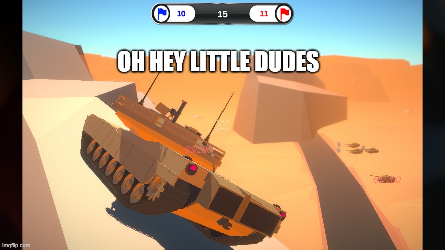 i glitches up a mountain- | OH HEY LITTLE DUDES | made w/ Imgflip meme maker