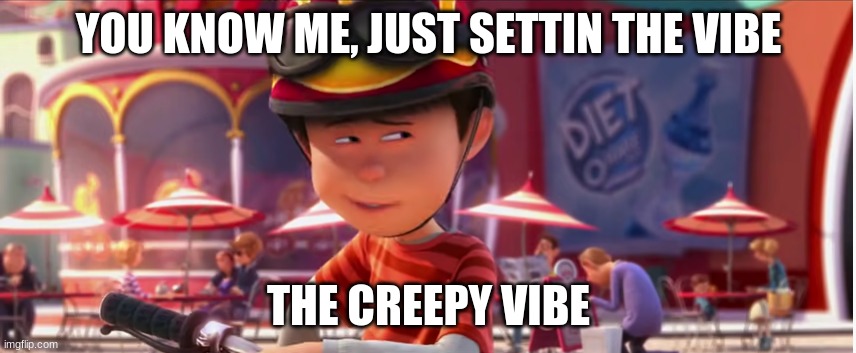 The Creppy Vibe | YOU KNOW ME, JUST SETTIN THE VIBE; THE CREEPY VIBE | image tagged in the lorax,vibe,creepy | made w/ Imgflip meme maker