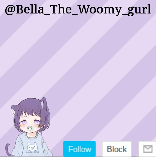 Bella_The_Woomy_gurls announcement template Blank Meme Template
