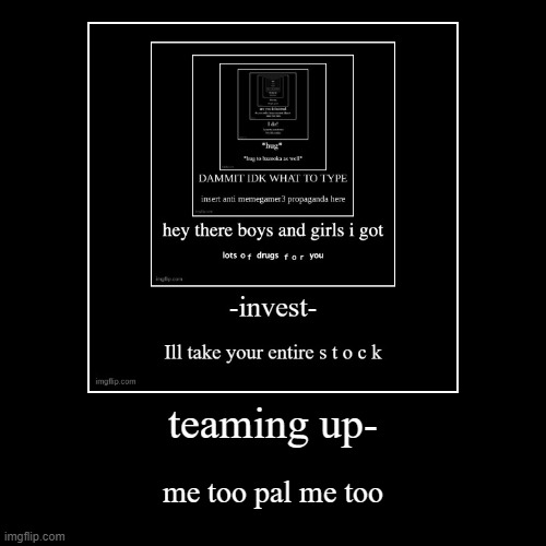 image tagged in funny,demotivationals | made w/ Imgflip demotivational maker