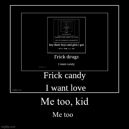 image tagged in funny,demotivationals | made w/ Imgflip demotivational maker