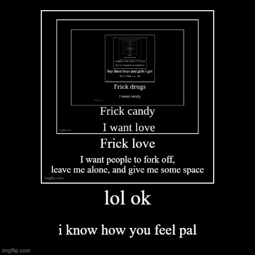 image tagged in funny,demotivationals | made w/ Imgflip demotivational maker