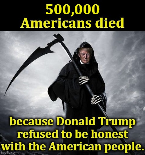 More Americans died here and now than in WWI, WWII and the Vietnam War combined. Thanks, Donald. | 500,000 | image tagged in trump,murderer | made w/ Imgflip meme maker
