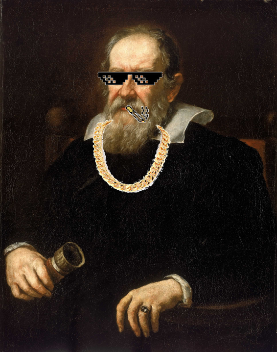Galileo ThugLife Blank Meme Template