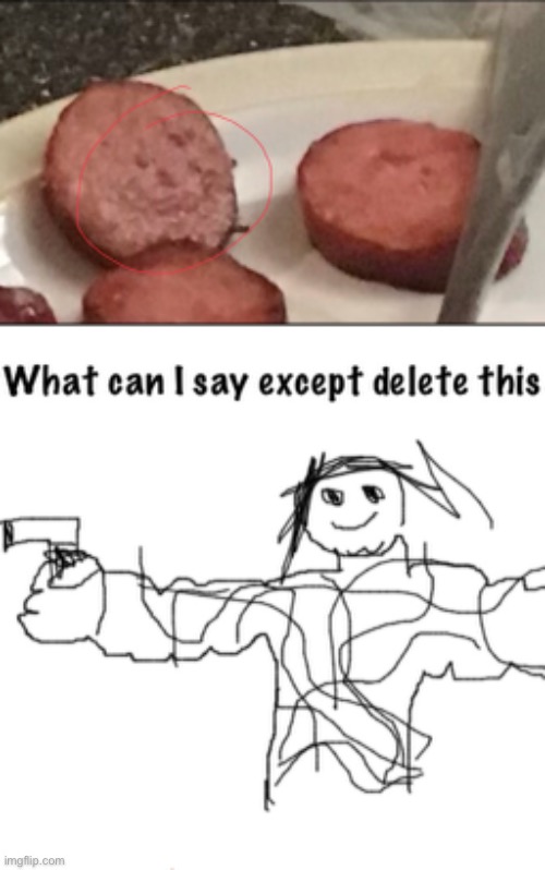 It‘S sPyInG oN mE! | image tagged in what can i say except delete this,smiling sausage,why am i doing this | made w/ Imgflip meme maker