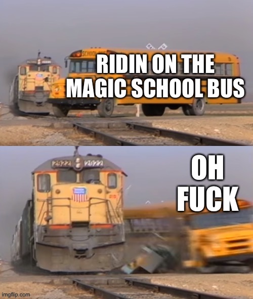 Magic skoolbuss | image tagged in potatos and catshi crazy | made w/ Imgflip meme maker