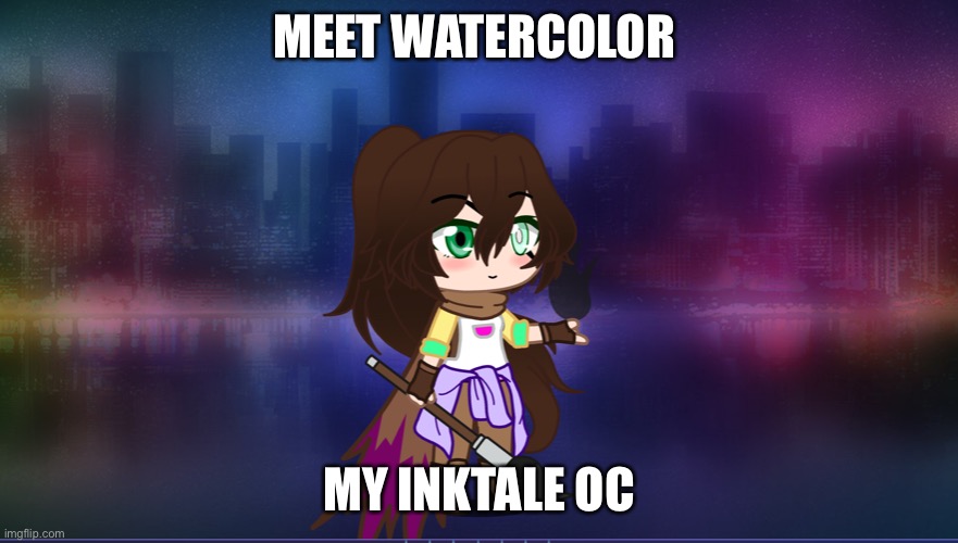 I like Undertale AU's so I created OC's for myself of those AU's. | MEET WATERCOLOR; MY INKTALE OC | image tagged in gacha,undertale | made w/ Imgflip meme maker
