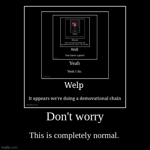 image tagged in funny,demotivationals | made w/ Imgflip demotivational maker