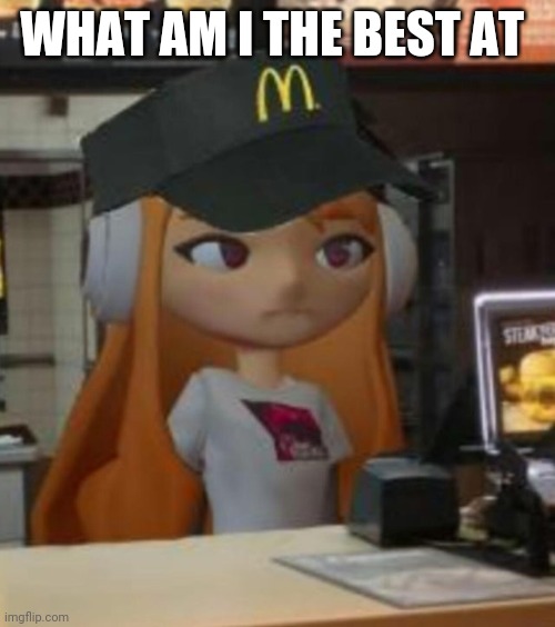 WHAT AM I THE BEST AT | made w/ Imgflip meme maker
