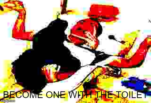 BECOME ONE WITH THE TOILET | BECOME ONE WITH THE TOILET | image tagged in toilet,cursed,deep fried,what | made w/ Imgflip meme maker