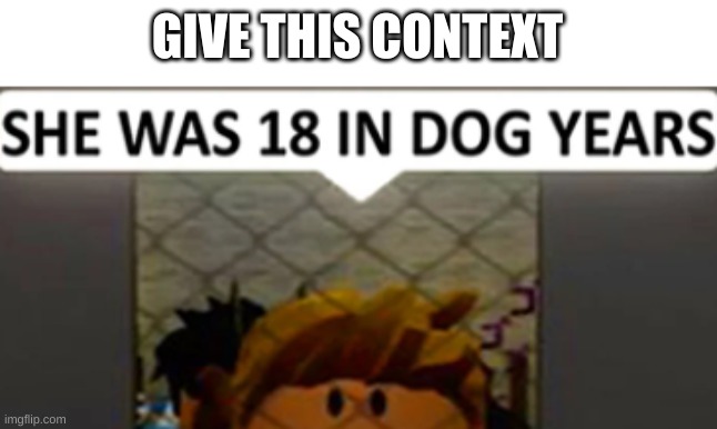welp- | GIVE THIS CONTEXT | image tagged in memes,funny,wtf,roblox,cursed image | made w/ Imgflip meme maker