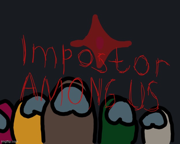 Impostor AMONG US | made w/ Imgflip meme maker