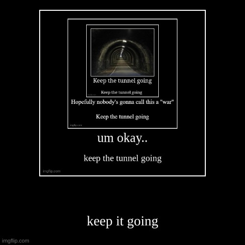 image tagged in funny,demotivationals | made w/ Imgflip demotivational maker