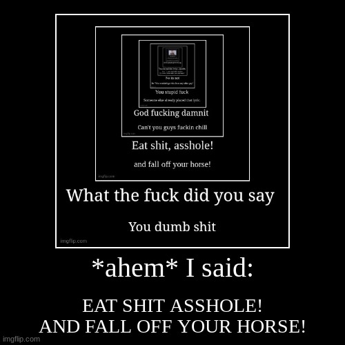 image tagged in funny,demotivationals | made w/ Imgflip demotivational maker