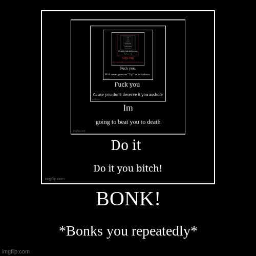 image tagged in funny,demotivationals | made w/ Imgflip demotivational maker