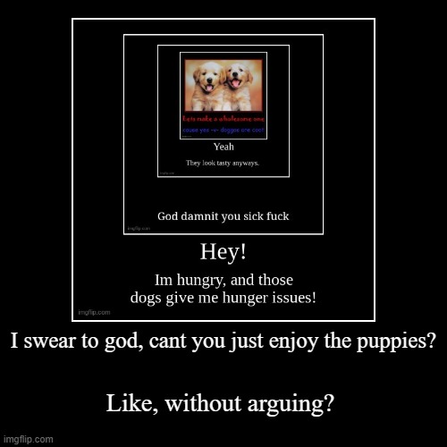 image tagged in funny,demotivationals | made w/ Imgflip demotivational maker