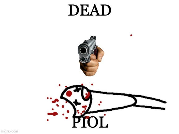 nnoooo. | DEAD; PIOL | image tagged in m | made w/ Imgflip meme maker