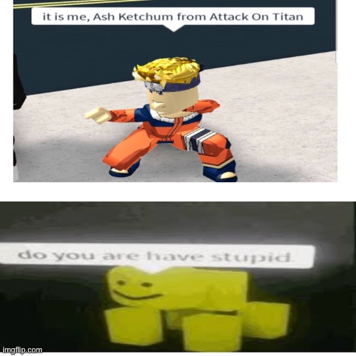 image tagged in roblox,do you are have stupid | made w/ Imgflip meme maker