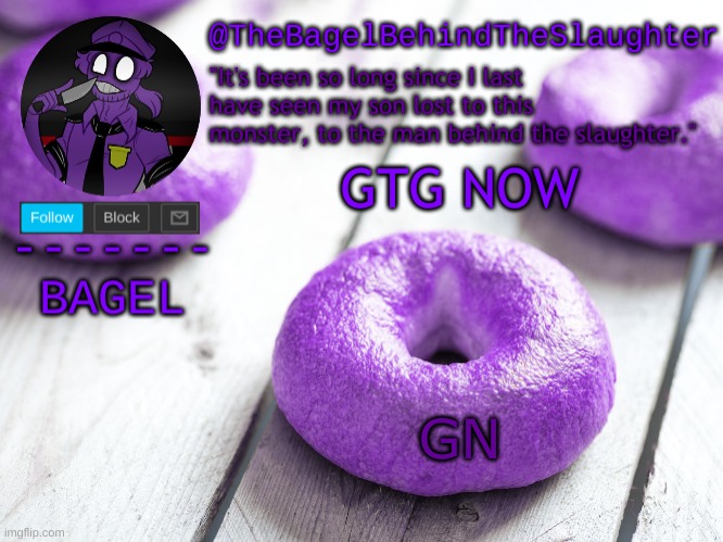 e | GTG NOW; GN | image tagged in announcement thingy new | made w/ Imgflip meme maker