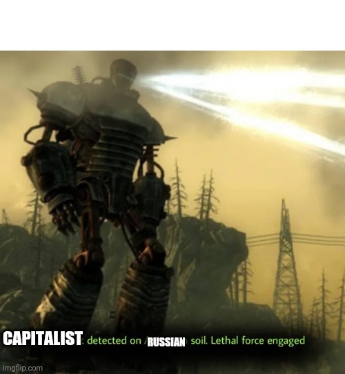 Communist Detected On American Soil | CAPITALIST RUSSIAN | image tagged in communist detected on american soil | made w/ Imgflip meme maker